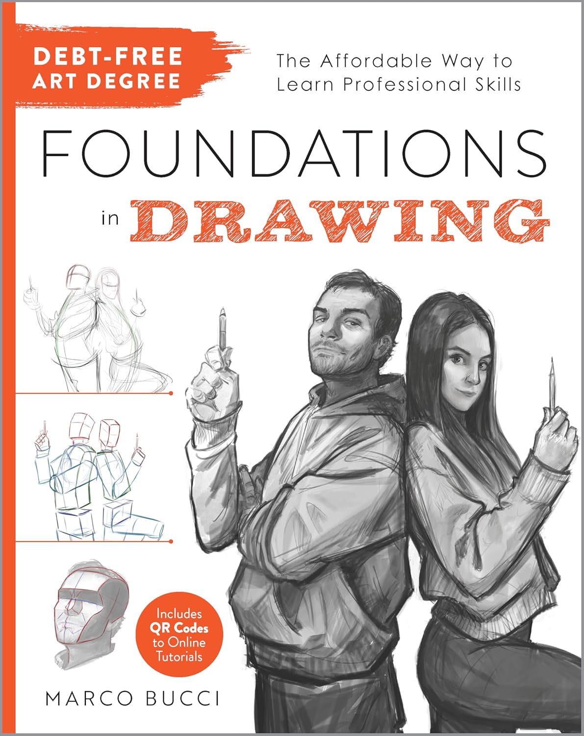 ler totalmente Debt-Free Art Degree: Foundations in Drawing: The Affordable Way to Learn Professional Skills - Includes QR Codes to Online Tutorials (Debt Free Art Degree Book 1) (English Edition)