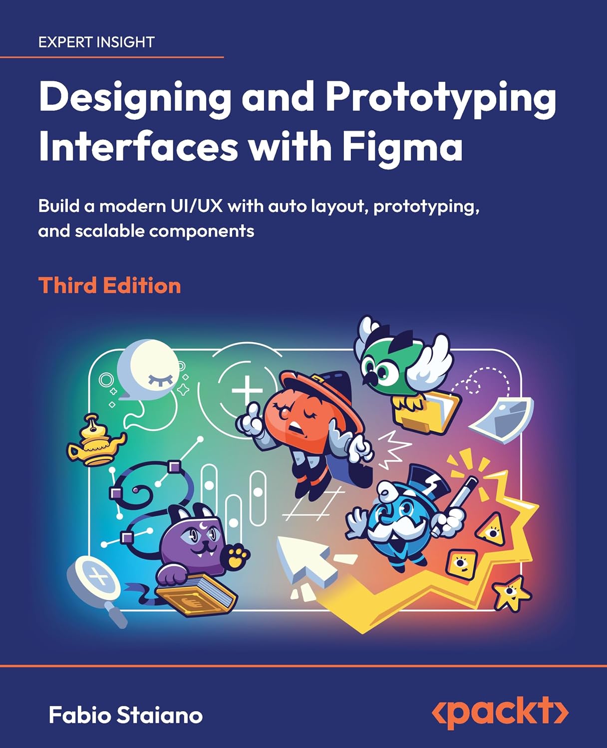 ler totalmente Designing and Prototyping Interfaces with Figma - Third Edition: Build a modern UI/UX with auto layout, prototyping, and scalable components