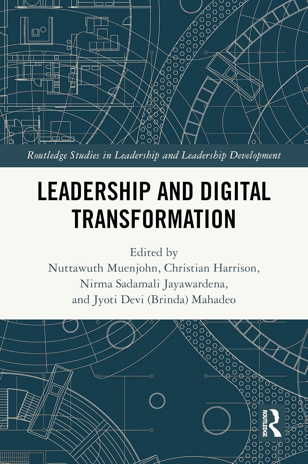 Leadership and Digital Transformation (Routledge Studies in Leadership and Leadership Development) (English Edition) baixar livro de graça