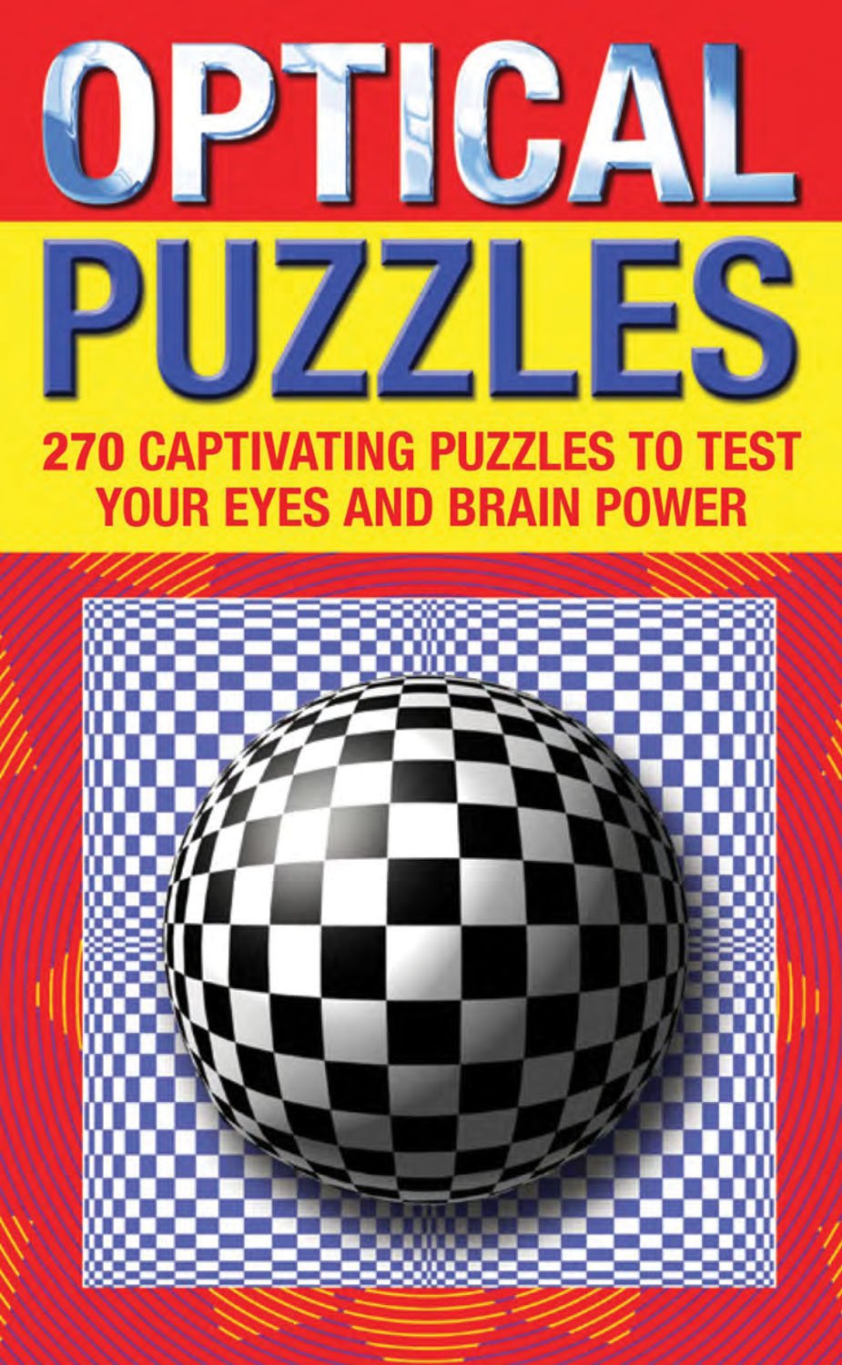 Optical Puzzles: 270 Captivating Puzzles to Test Your Eyes and Brain Power baixar livro de graça