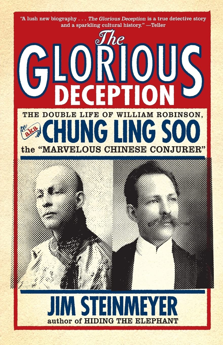 capítulo por capítulo baixar The Glorious Deception: The Double Life of William Robinson, Aka Chung Ling Soo, the "Marvelous Chinese Conjurer"