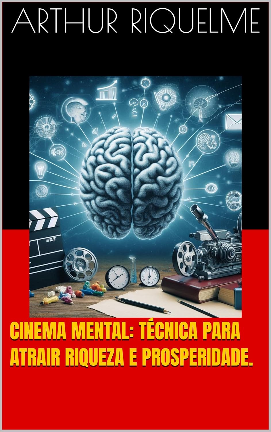 ler totalmente Cinema Mental: Técnica Para Atrair Riqueza E Prosperidade.