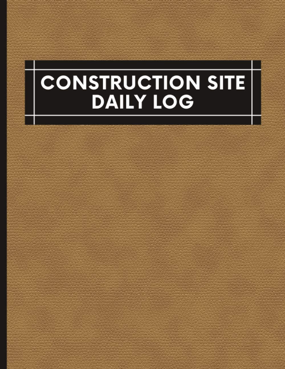 Construction Site Daily Log: Project Maintenance, Equipment And Safety Issues Report Book For Contractor baixar o livro de graça
