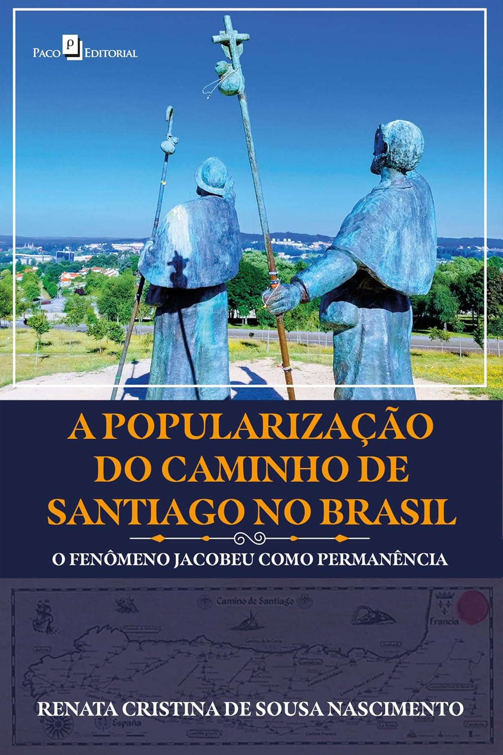 ler totalmente A popularização do Caminho de Santiago no Brasil: O fenômeno Jacobeu como permanência