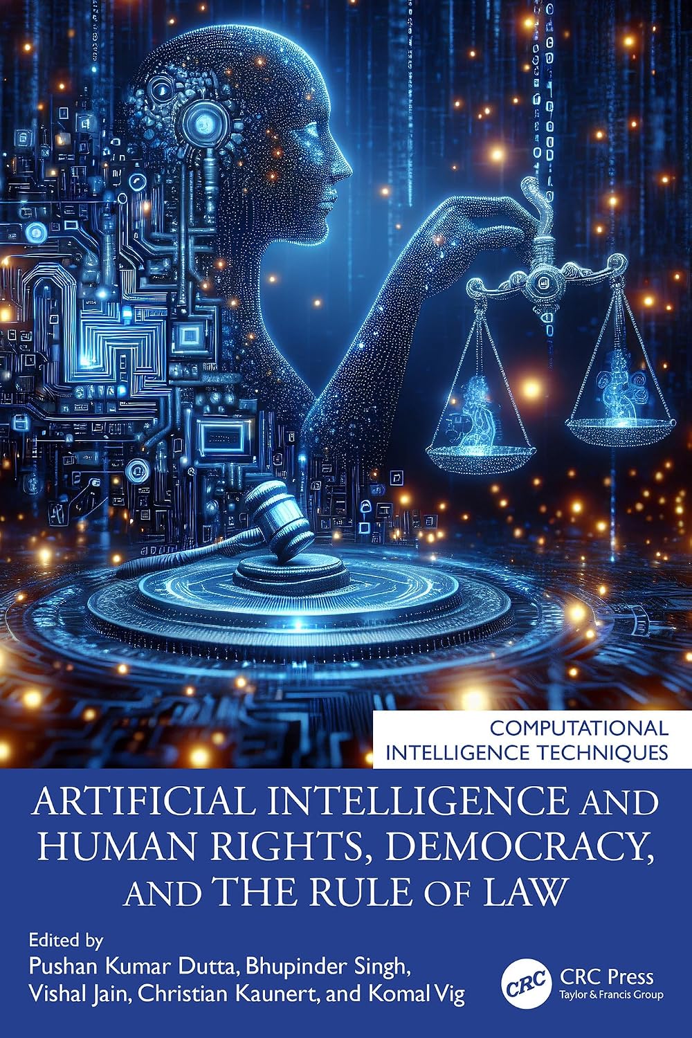 Artificial Intelligence and Human Rights, Democracy, and the Rule of Law (Computational Intelligence Techniques) (English Edition) baixar livro de graça