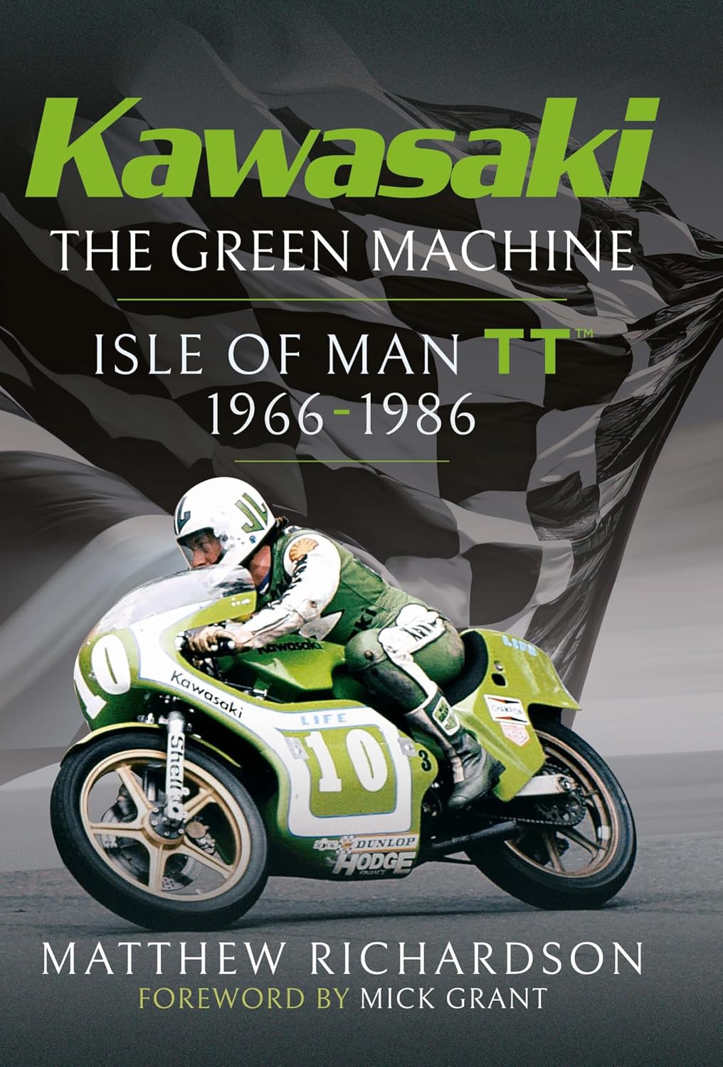 Kawasaki – The Green Machine: Isle of Man TT, 1966-1986 (English Edition)