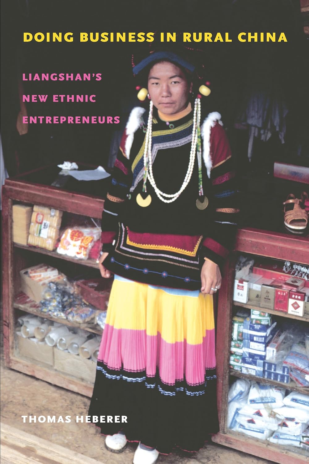 Doing Business in Rural China: Liangshan's New Ethnic Entrepreneurs (Studies on Ethnic Groups in China) (English Edition) baixar livro de graça