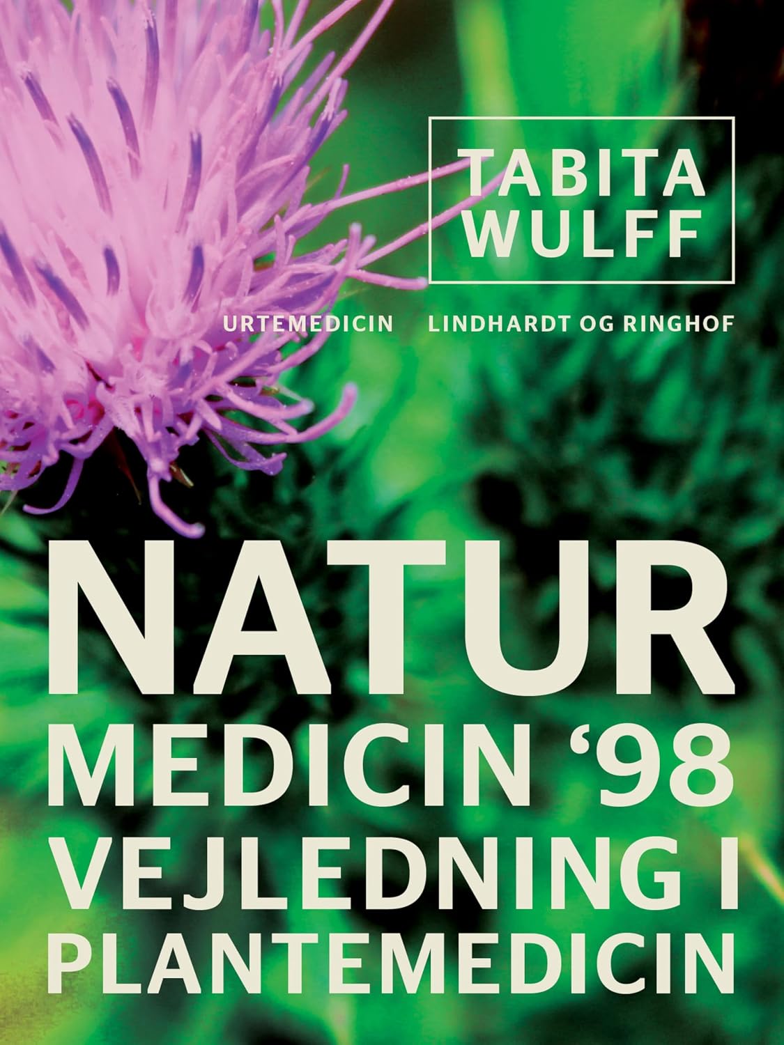 Naturmedicin '98. Vejledning i plantemedicin (Danish Edition)