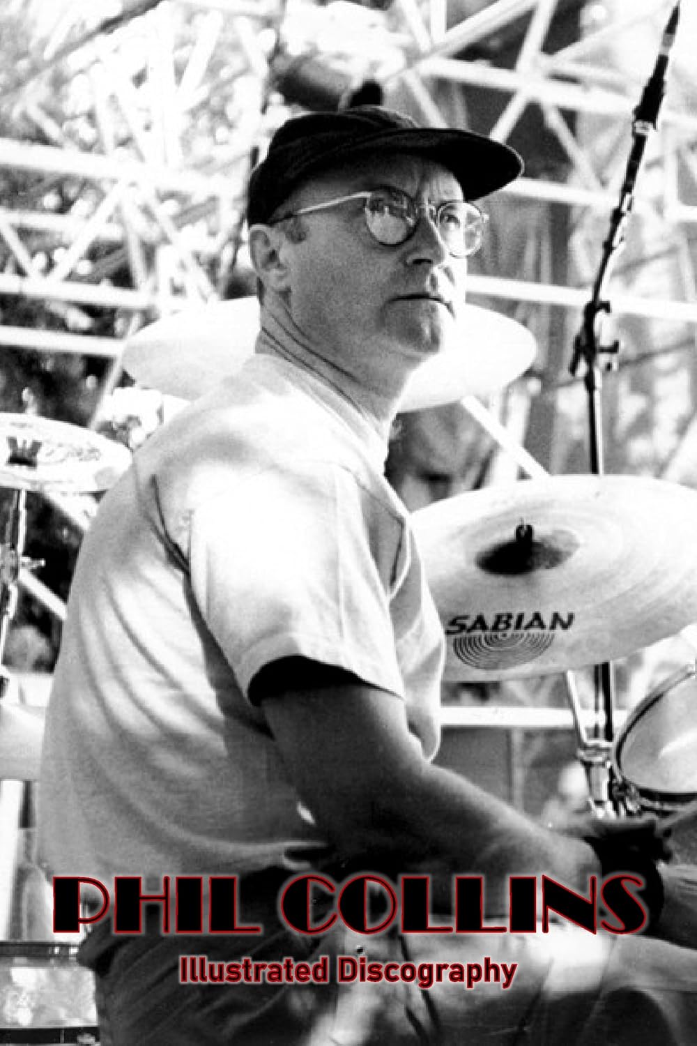 Phil Collins: Illustrated Discography (English Edition)