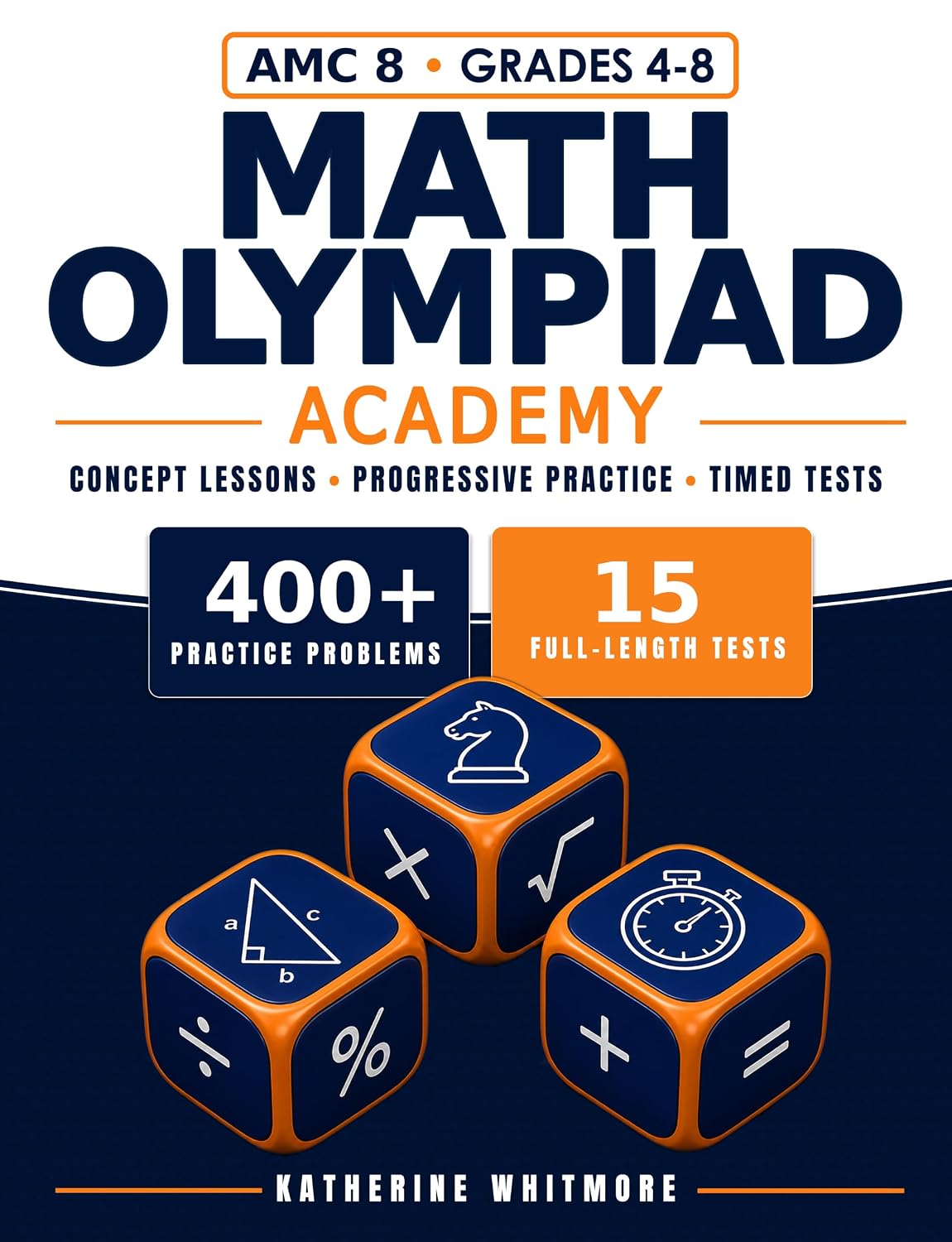 Math Olympiad Academy: AMC 8 Prep Guide | Concept Lessons, 400+ Practice Questions & 15 Full-Length Tests for Motivated Students Aiming for a 20+ Score | MOEMS & MATHCOUNTS Ready (English Edition) baixar livro de graça