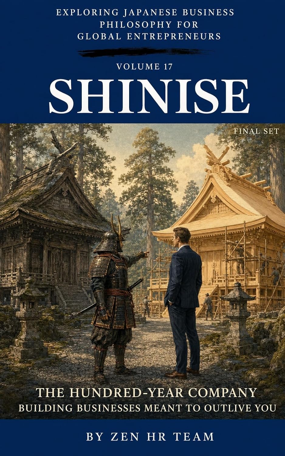 Exploring Japanese Business Philosophy for Global Entrepreneurs Volume 16 The Hundred-Year Company: Building Businesses Meant to Outlive You (English Edition) baixar livro de graça