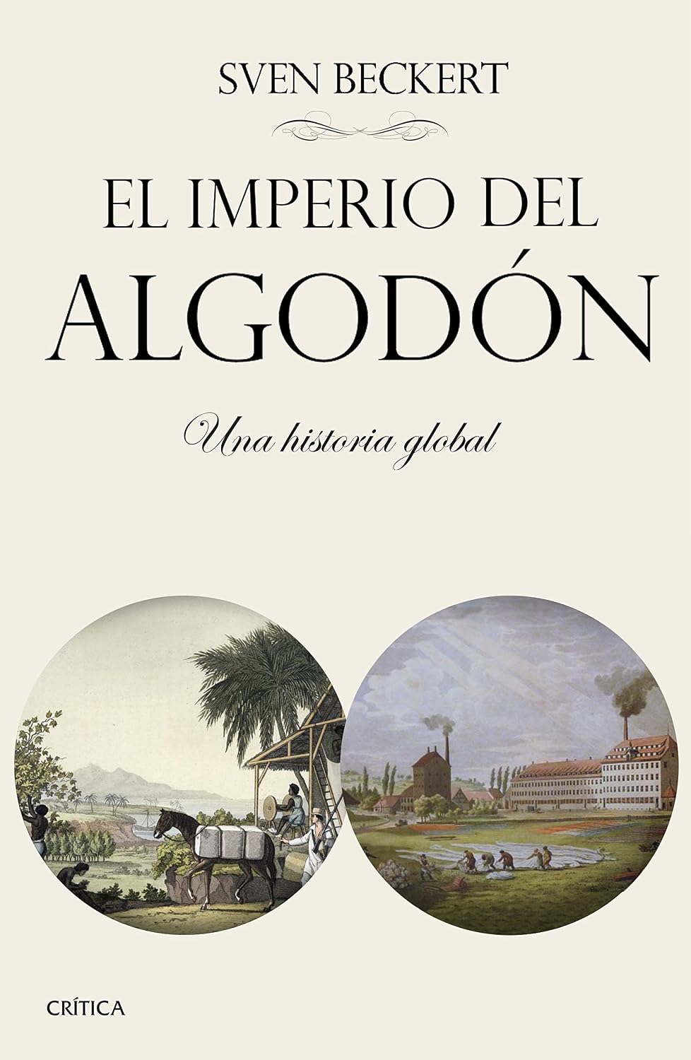 El imperio del algodón: Una historia global baixar livro de graça