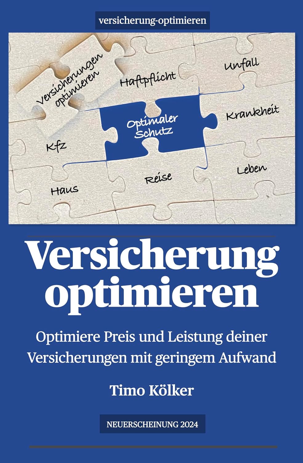 ler totalmente Versicherung optimieren: Optimiere Preis und Leistung deiner Versicherungen mit geringem Aufwand (German Edition)