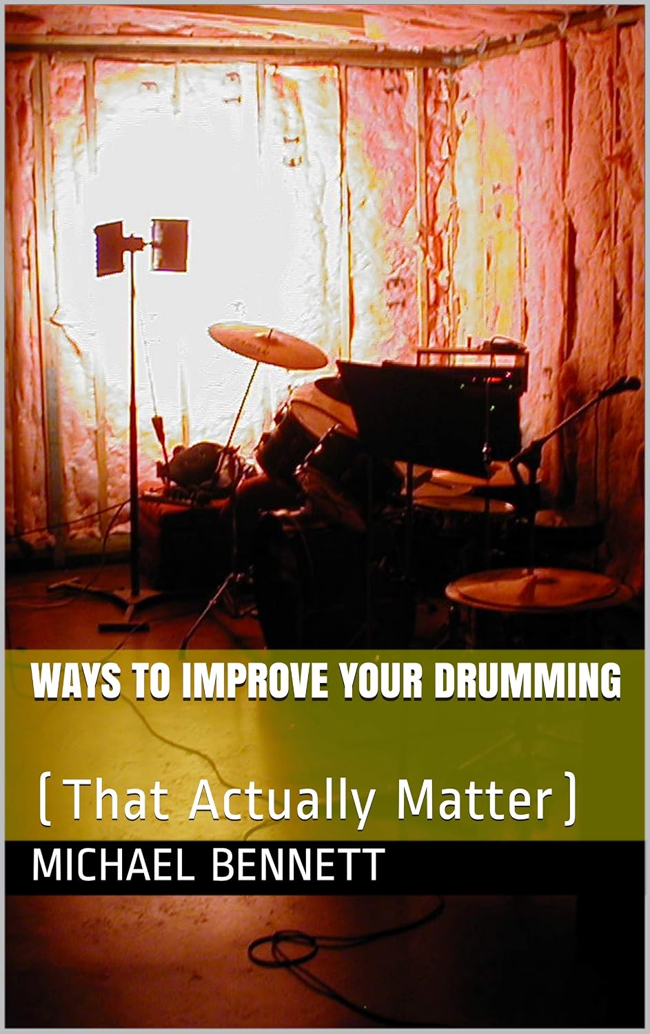 Ways to Improve Your Drumming: (That Actually Matter) (English Edition) baixar o livro de graça