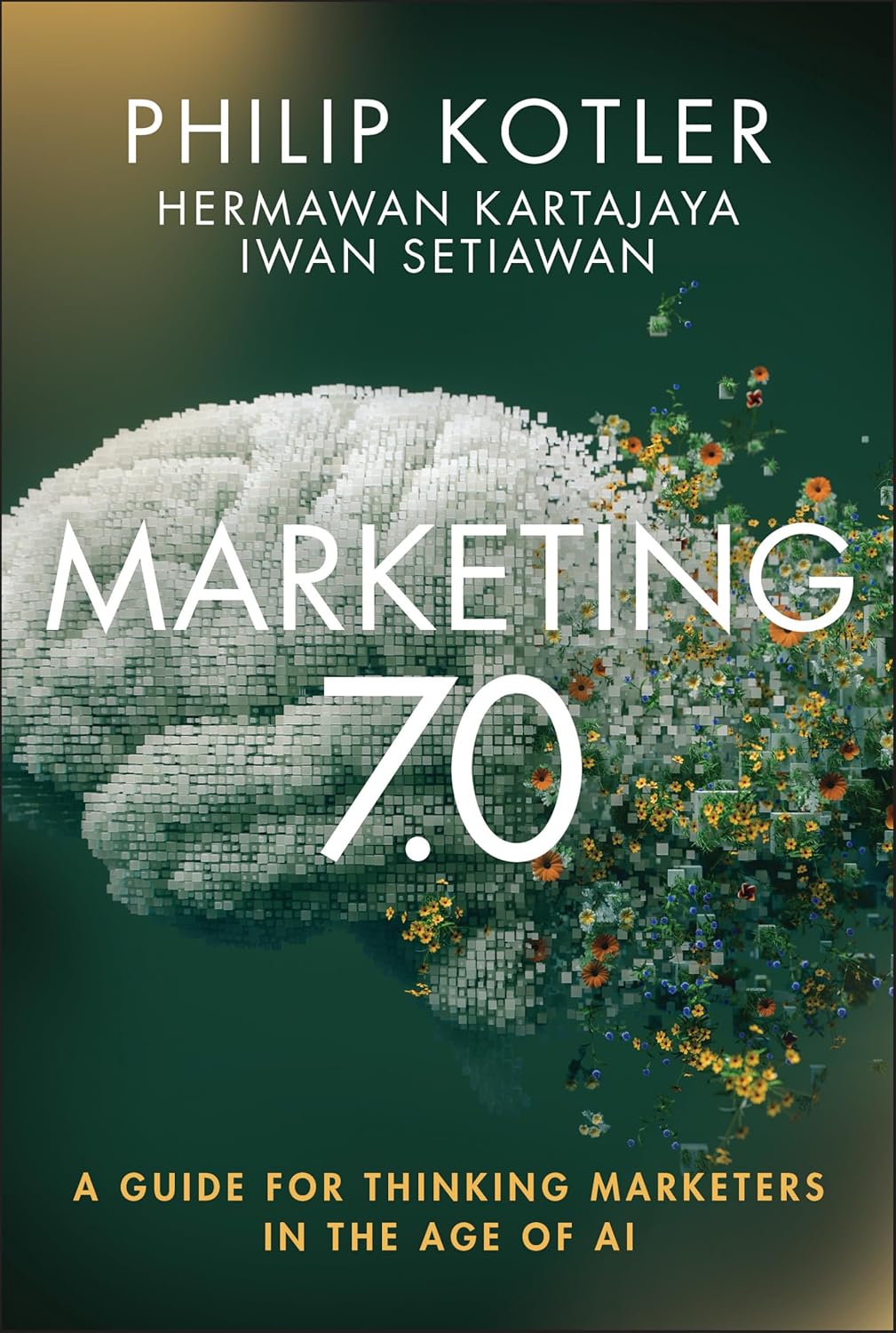 ler totalmente Marketing 7.0: A Guide for Thinking Marketers in the Age of AI