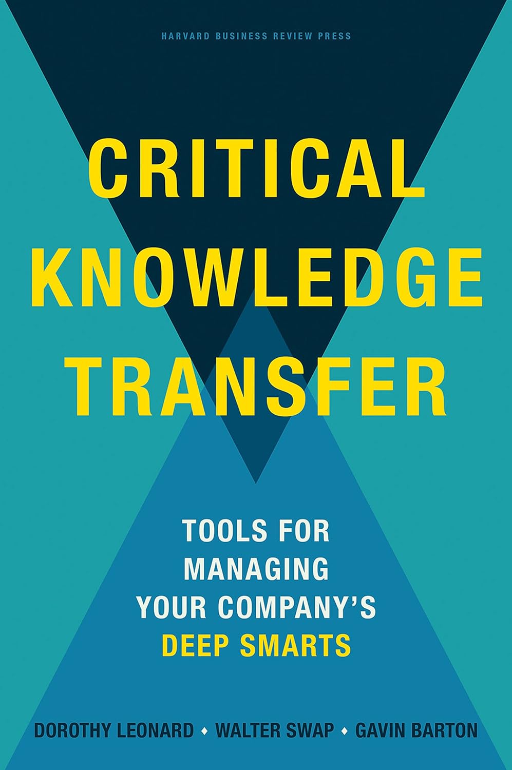 ler totalmente Critical Knowledge Transfer: Tools for Managing Your Company's Deep Smarts (English Edition)