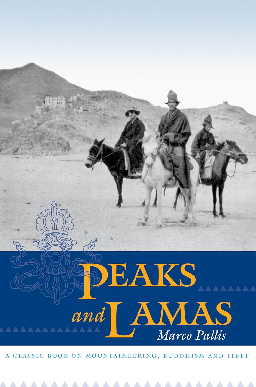 Peaks and Lamas: A Classic Book on Mountaineering, Buddhism and Tibet baixar o livro de graça