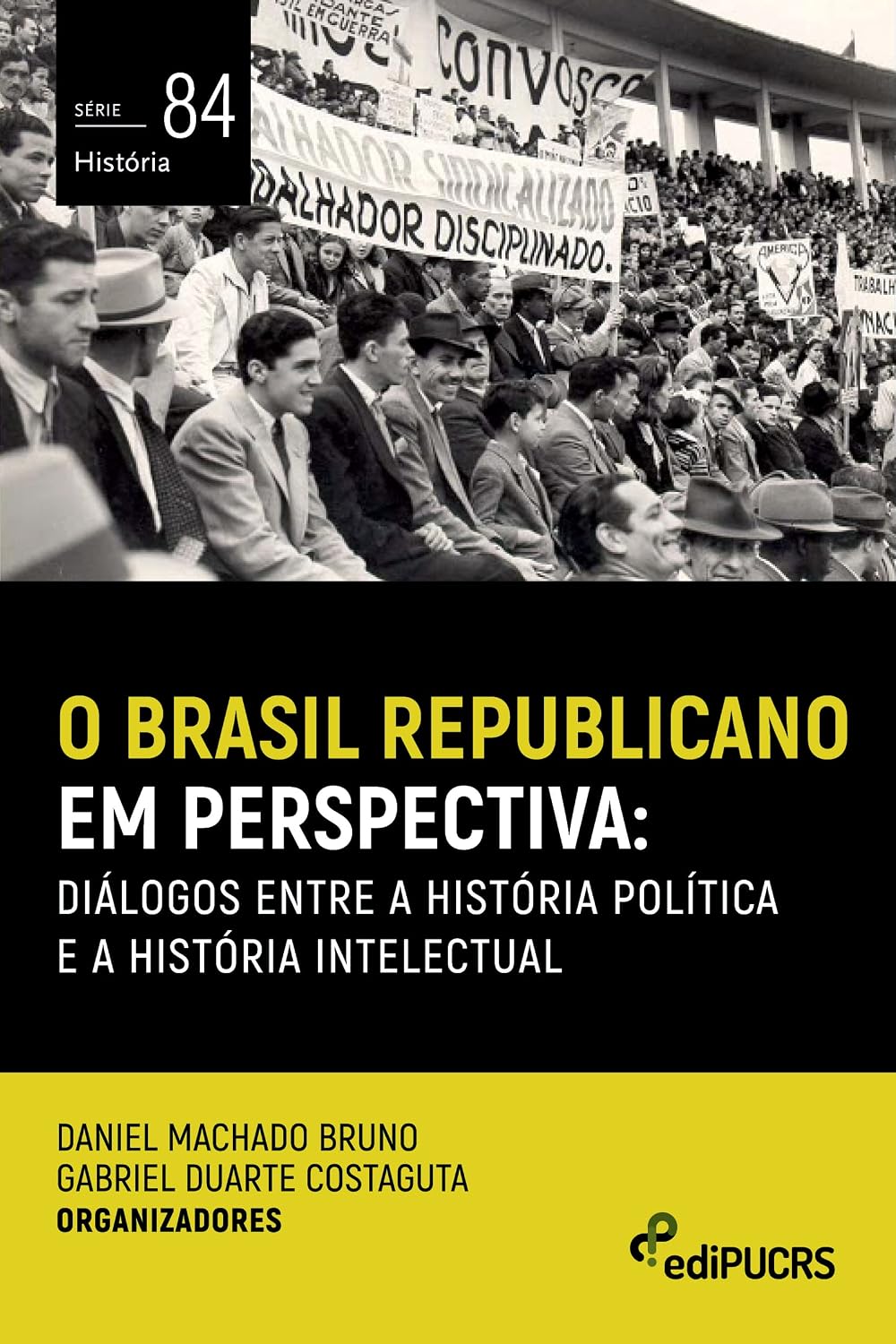 O Brasil republicano em perspectiva: diálogos entre a história política e a história intelectual: 84