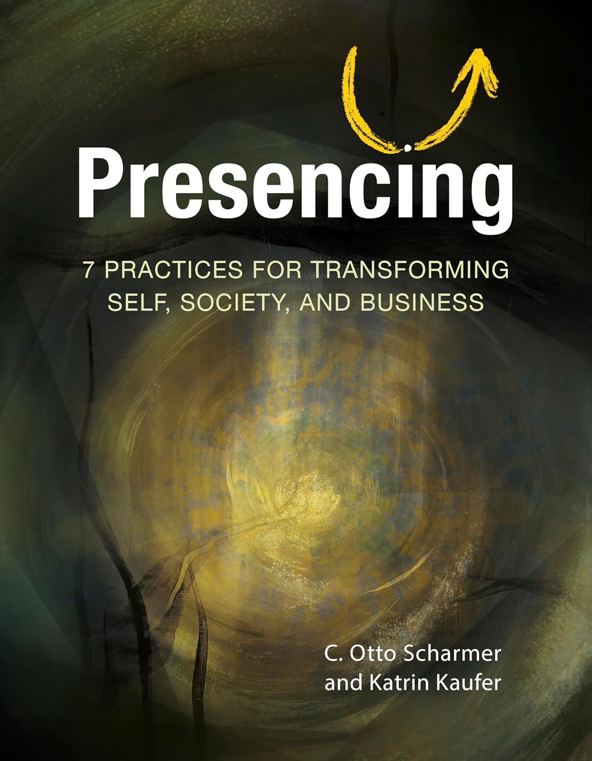 capítulo por capítulo baixar Presencing: 7 Practices for Transforming Self, Society, and Business (English Edition)