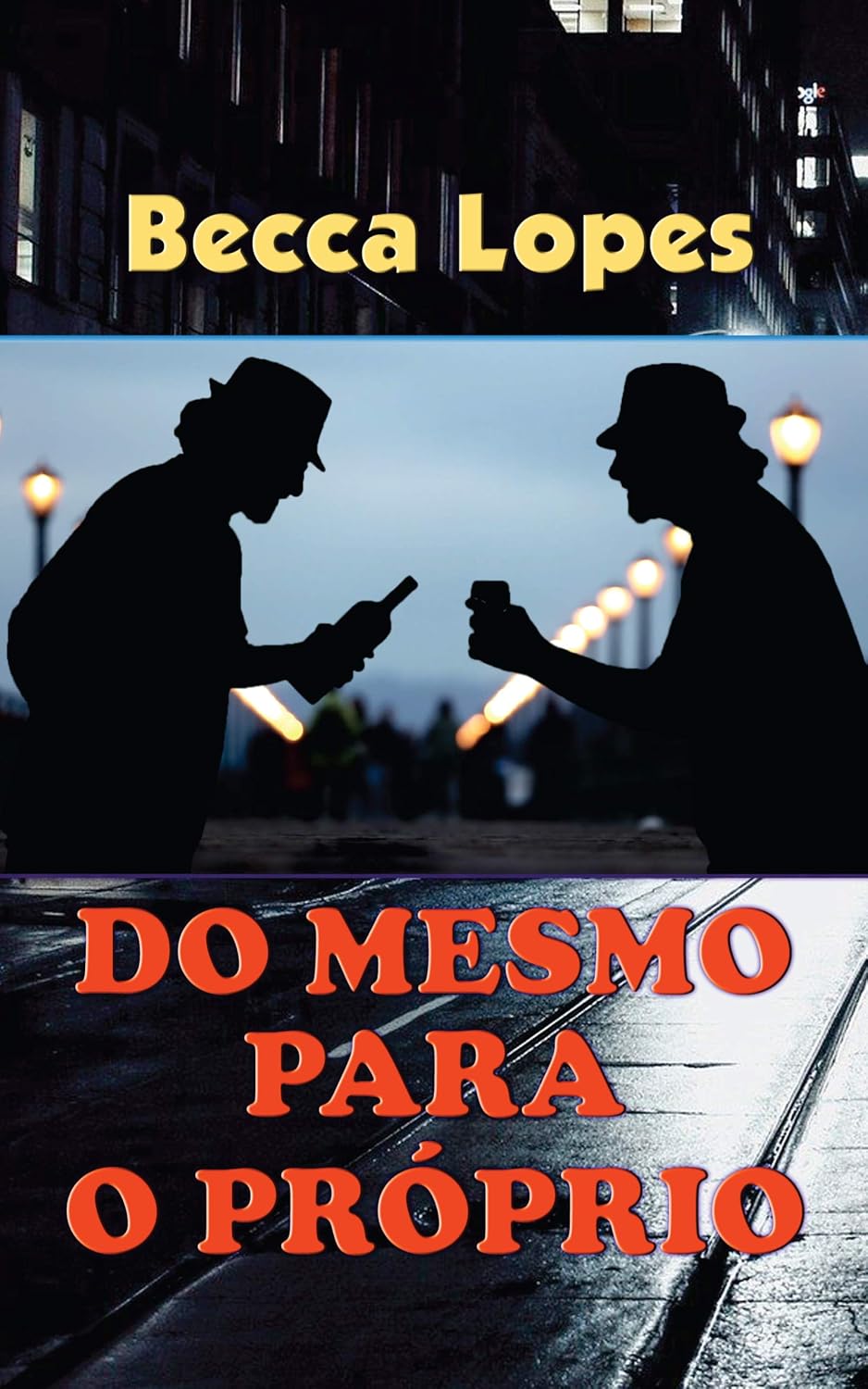 ler totalmente Do Mesmo Para O Próprio: Crônicas de Becca Lopes