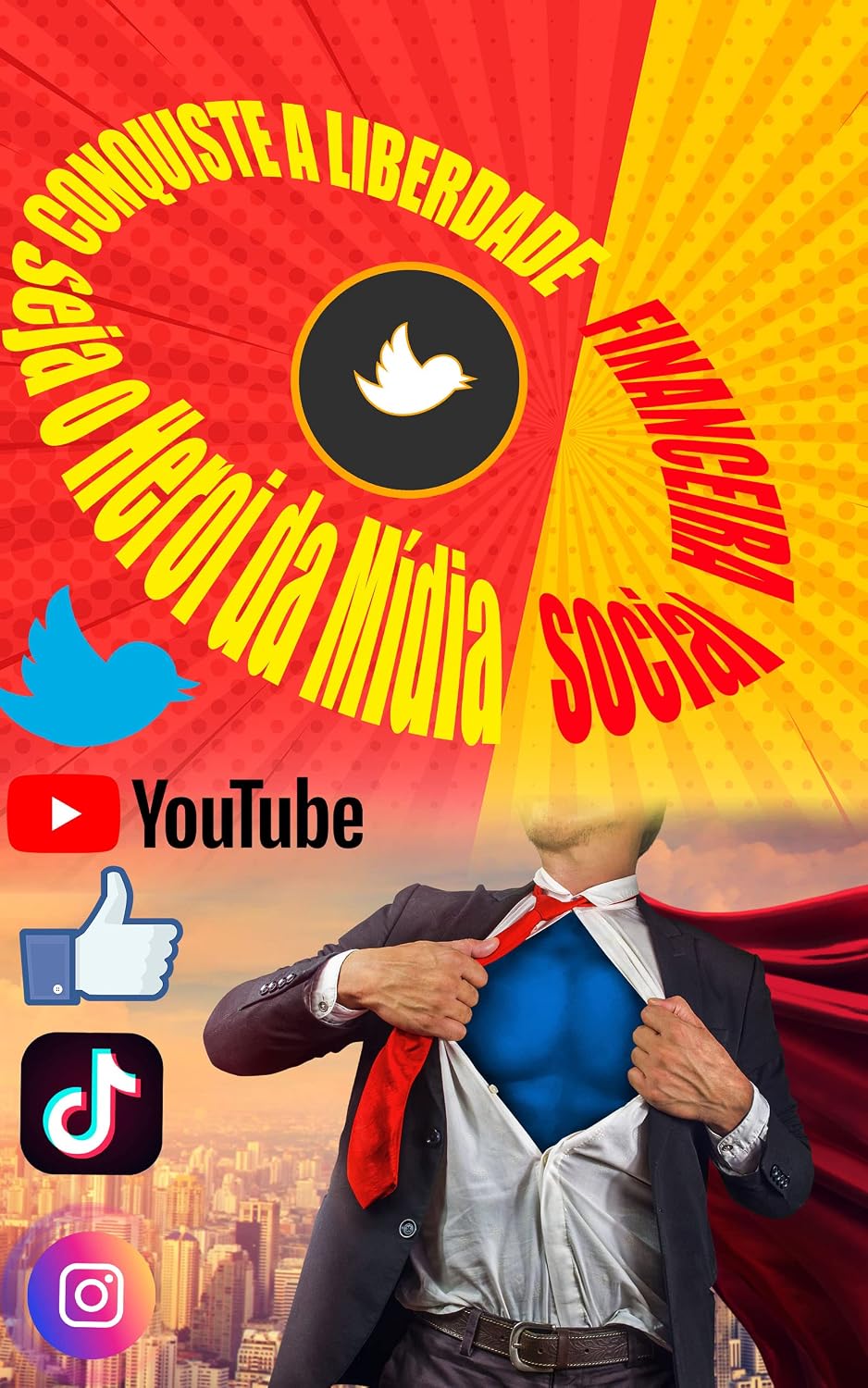 ler totalmente HEROI DA MIDIA SOCIAL: SEJA UM HEROI DA MIDIA SOCIAL
