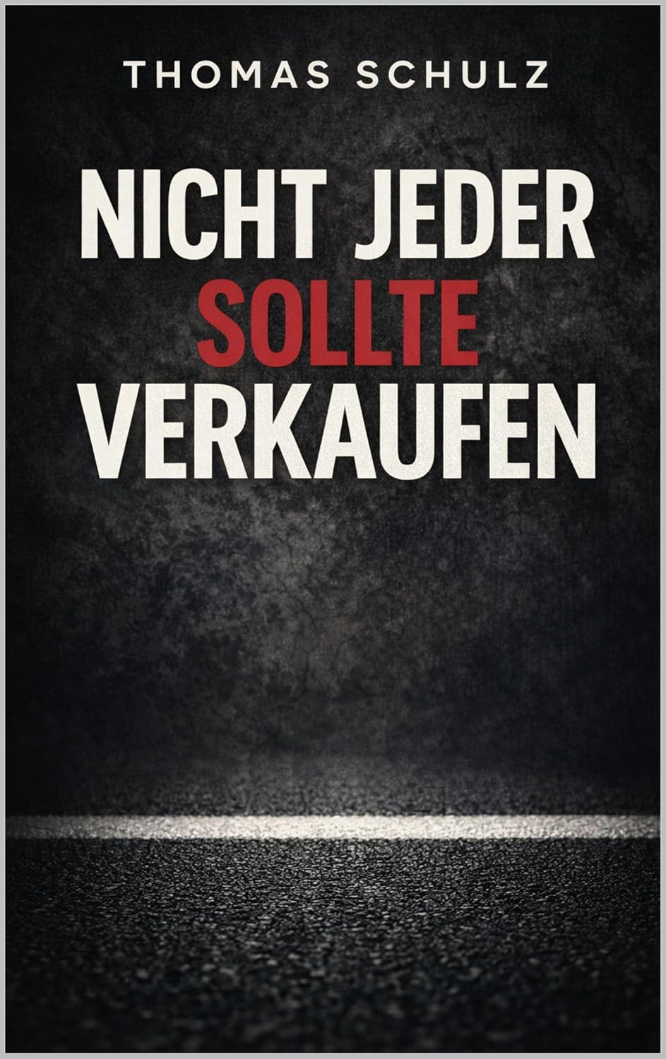 ler totalmente Nicht Jeder sollte verkaufen (German Edition)