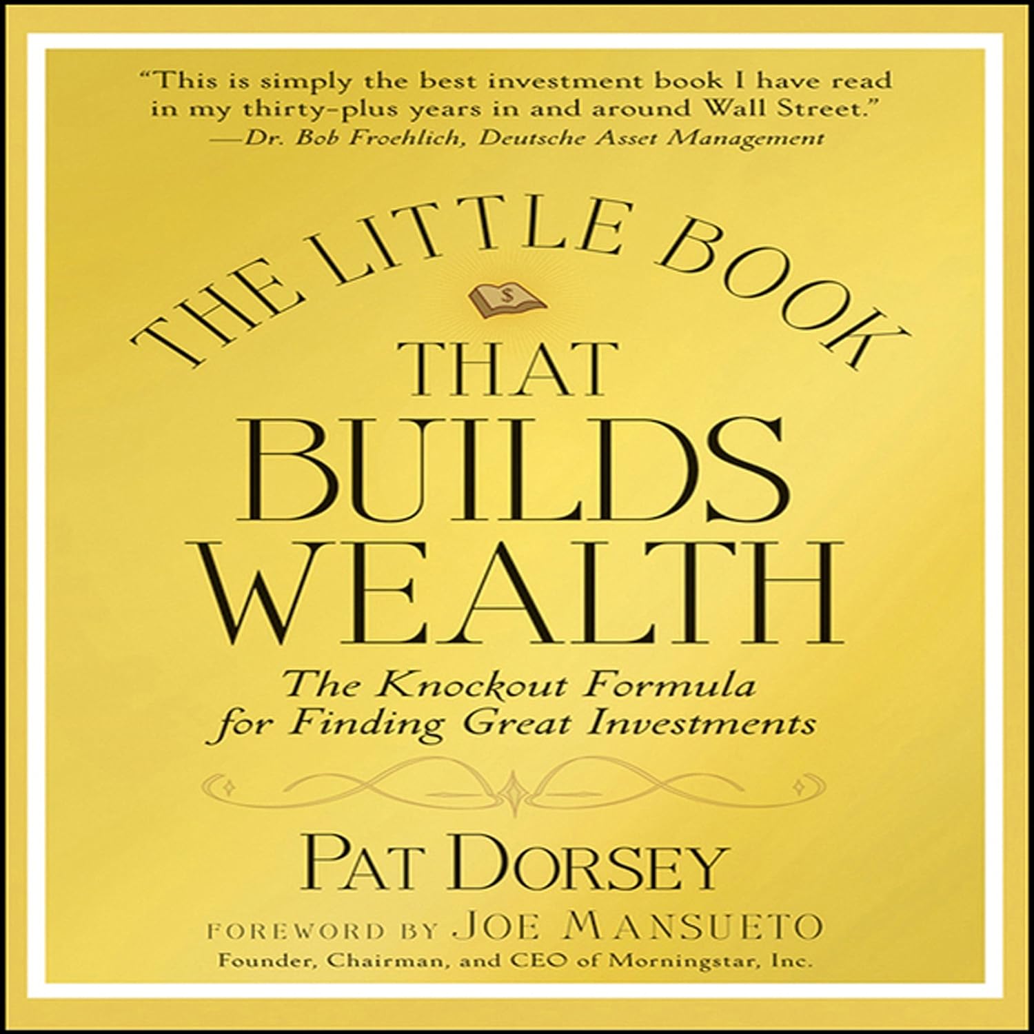 The Little Book That Builds Wealth: Morningstar's Knock-out Formula baixar livro de graça