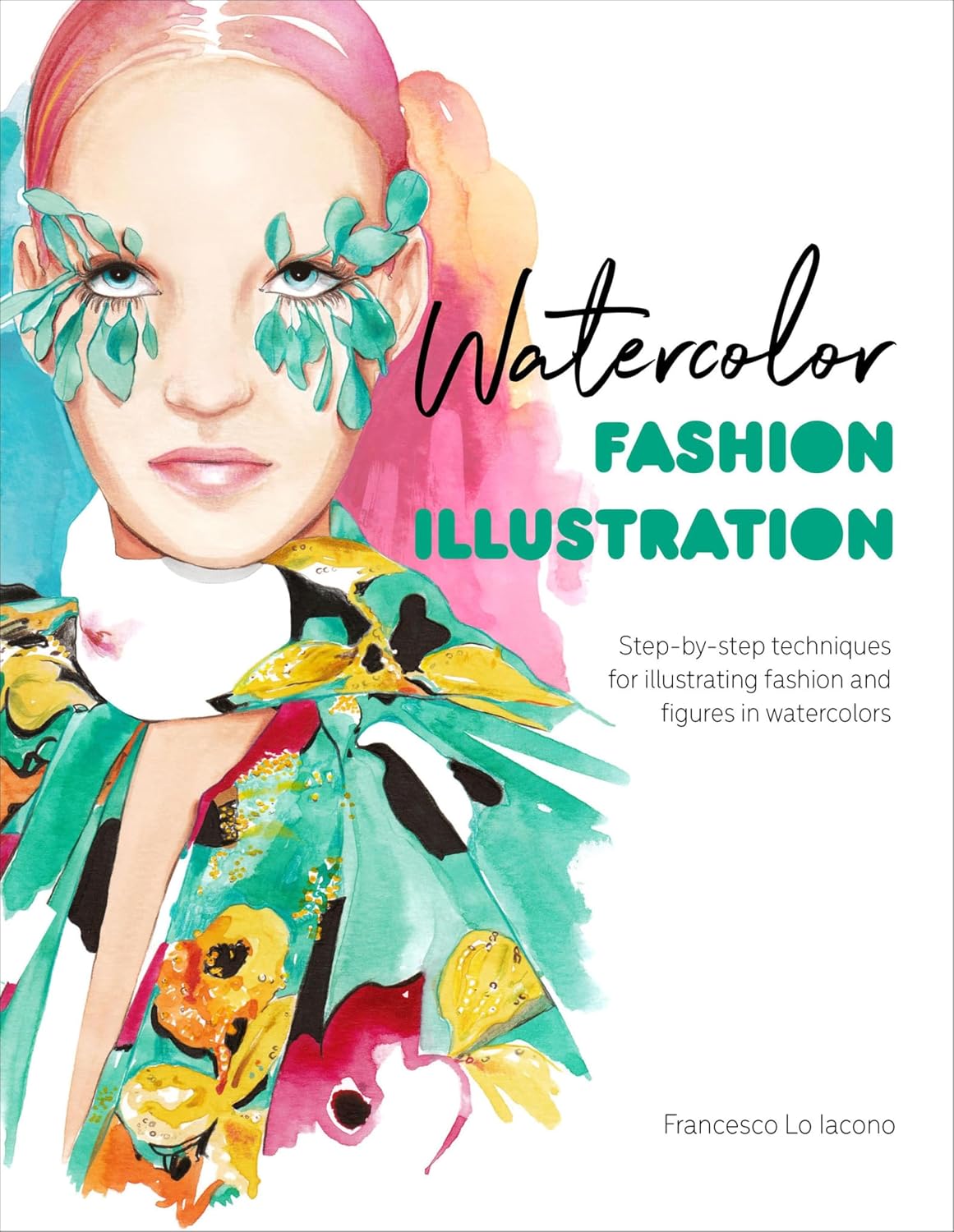 Watercolor Fashion Illustration: Step-by-step techniques for illustrating fashion and figures in watercolors (English Edition) baixar livro de graça