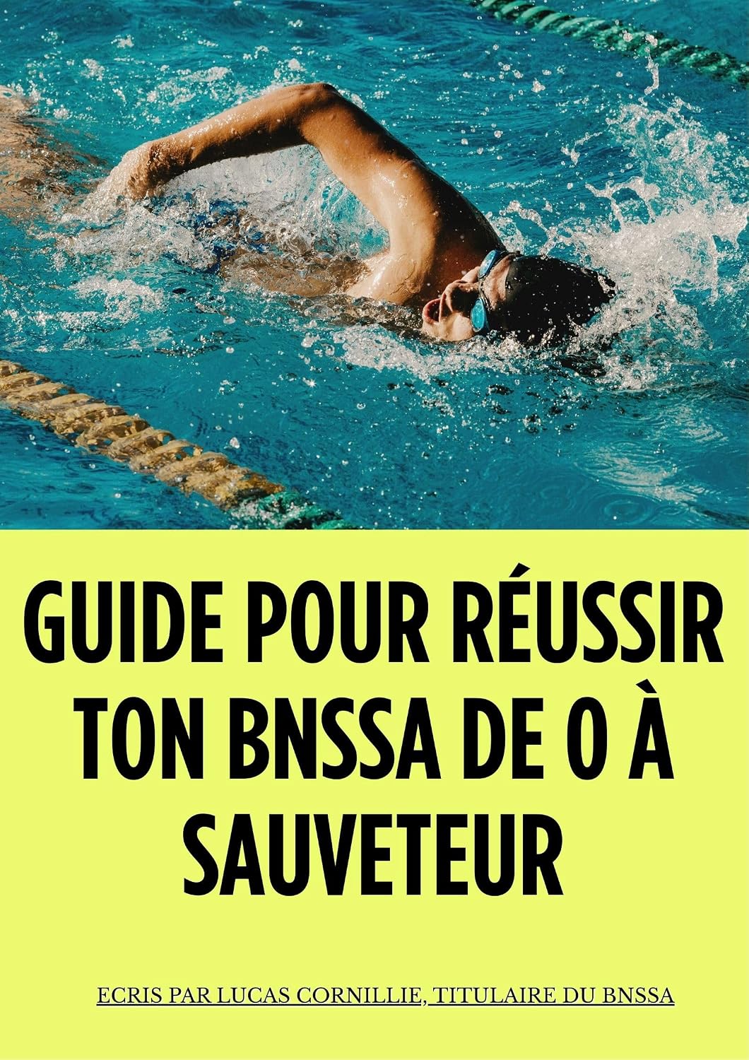 ler totalmente Guide pour réussir ton BNSSA de 0 à Sauveteur: Préparation complète aux épreuves de natation, sauvetage, apnée et QCM du BNSSA (French Edition)