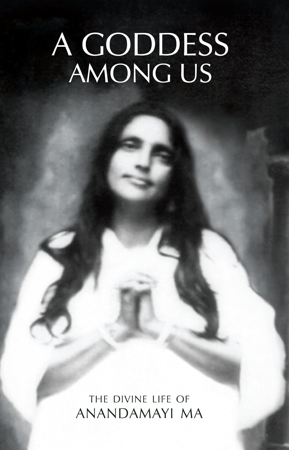 ler totalmente A Goddess Among Us: The Divine Life Of Anandamayi Ma (English Edition)