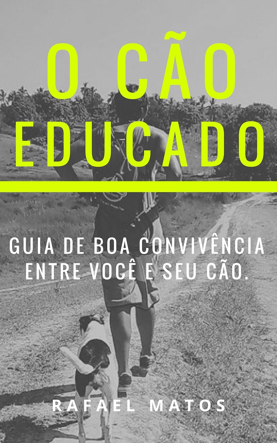 ler totalmente O cão educado: guia de boa convivência entre você e seu cachorro