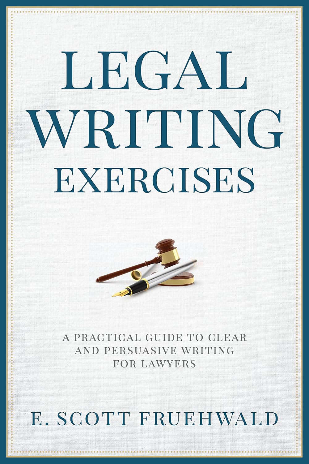 Legal Writing Exercises: A Practical Guide to Clear and Persuasive Writing for Lawyers (English Edition) baixar o livro de graça