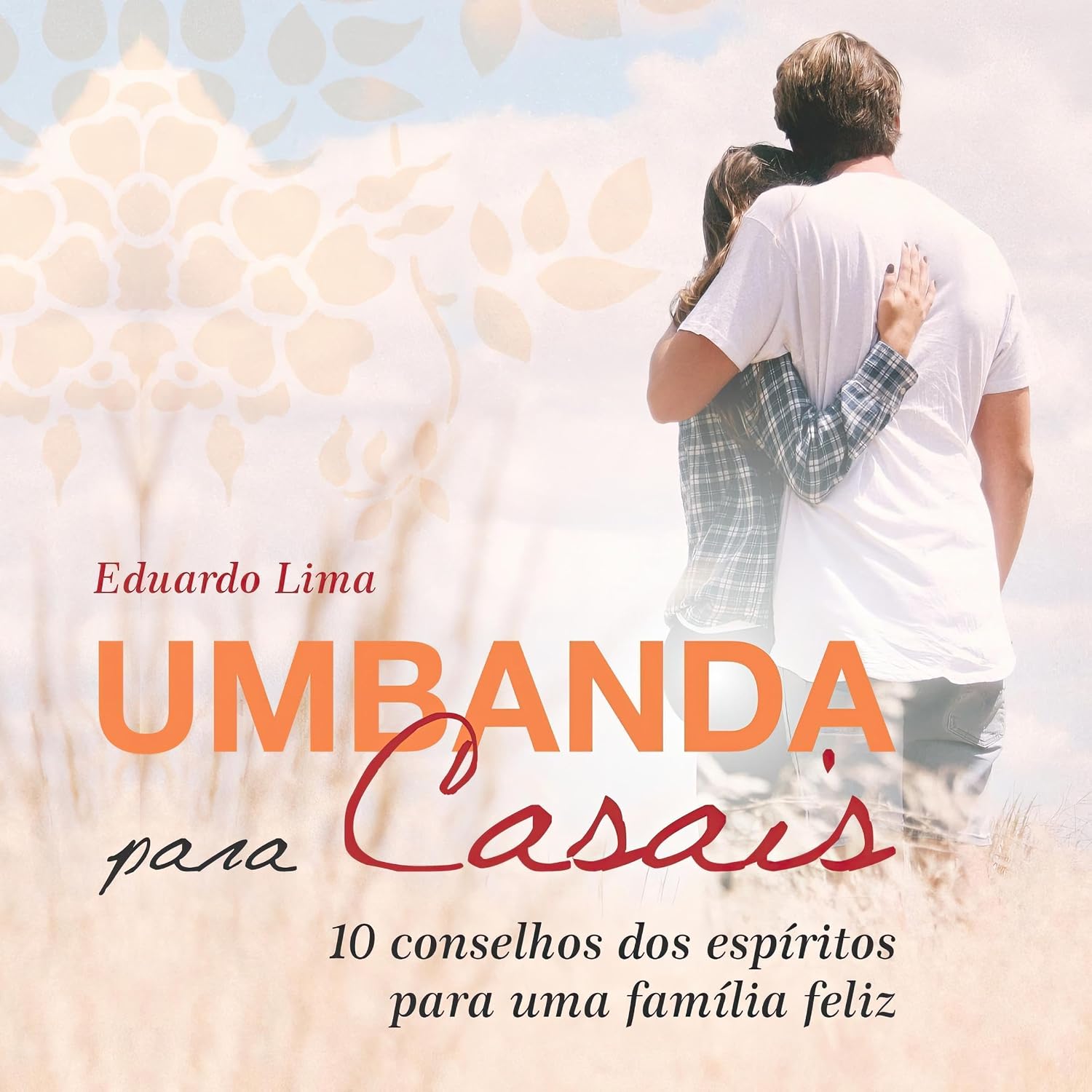 capítulo por capítulo baixar Umbanda Para Casais: 10 conselhos dos espíritos para uma família feliz