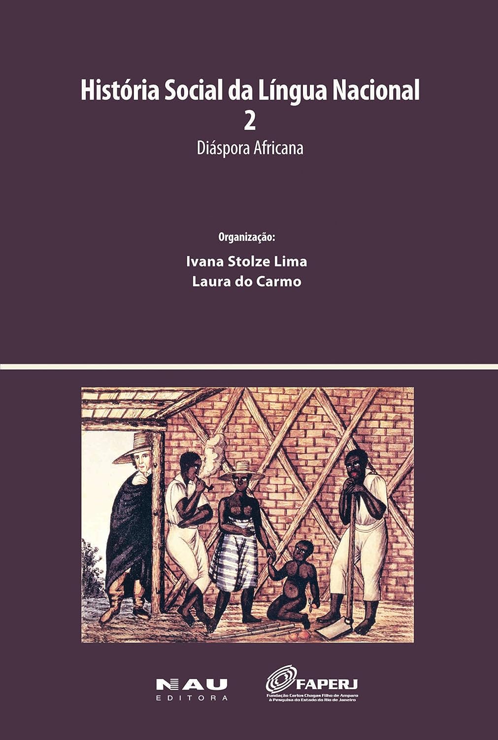 História Social da Língua Nacional 2: Diáspora Africana baixar o livro de graça