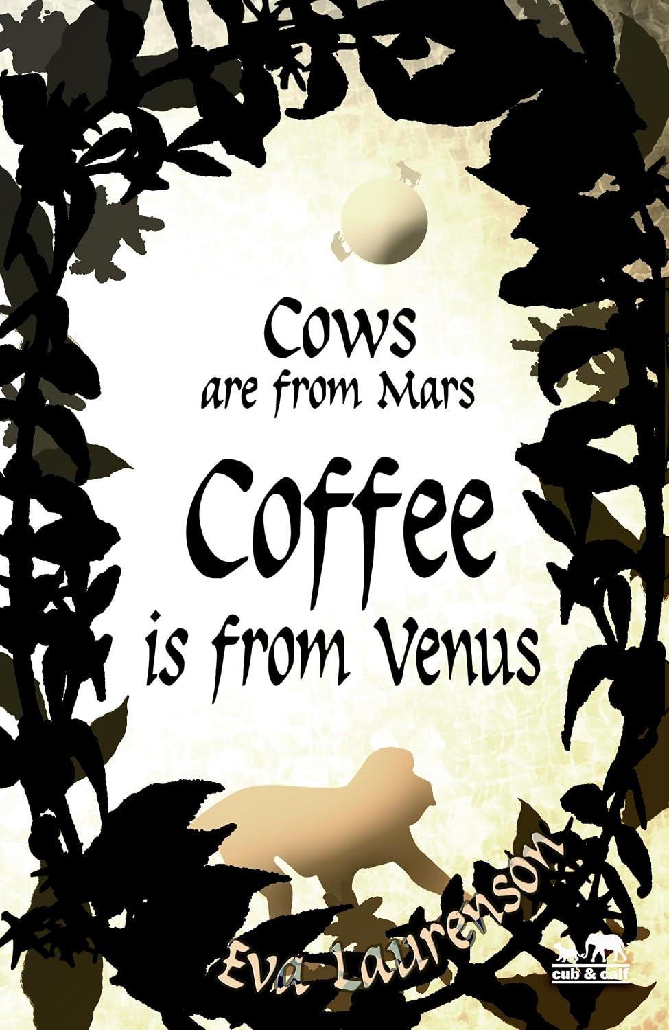 ler totalmente Cows Are From Mars, Coffee Is From Venus (Of Times and Spaces: Sci-fi Fantasy Anthology) (English Edition)