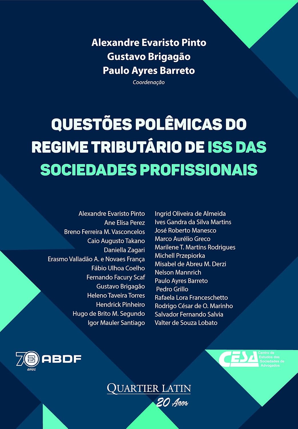 ler totalmente Questões Polêmicas do Regime Tributário de ISS das Sociedades Profissionais