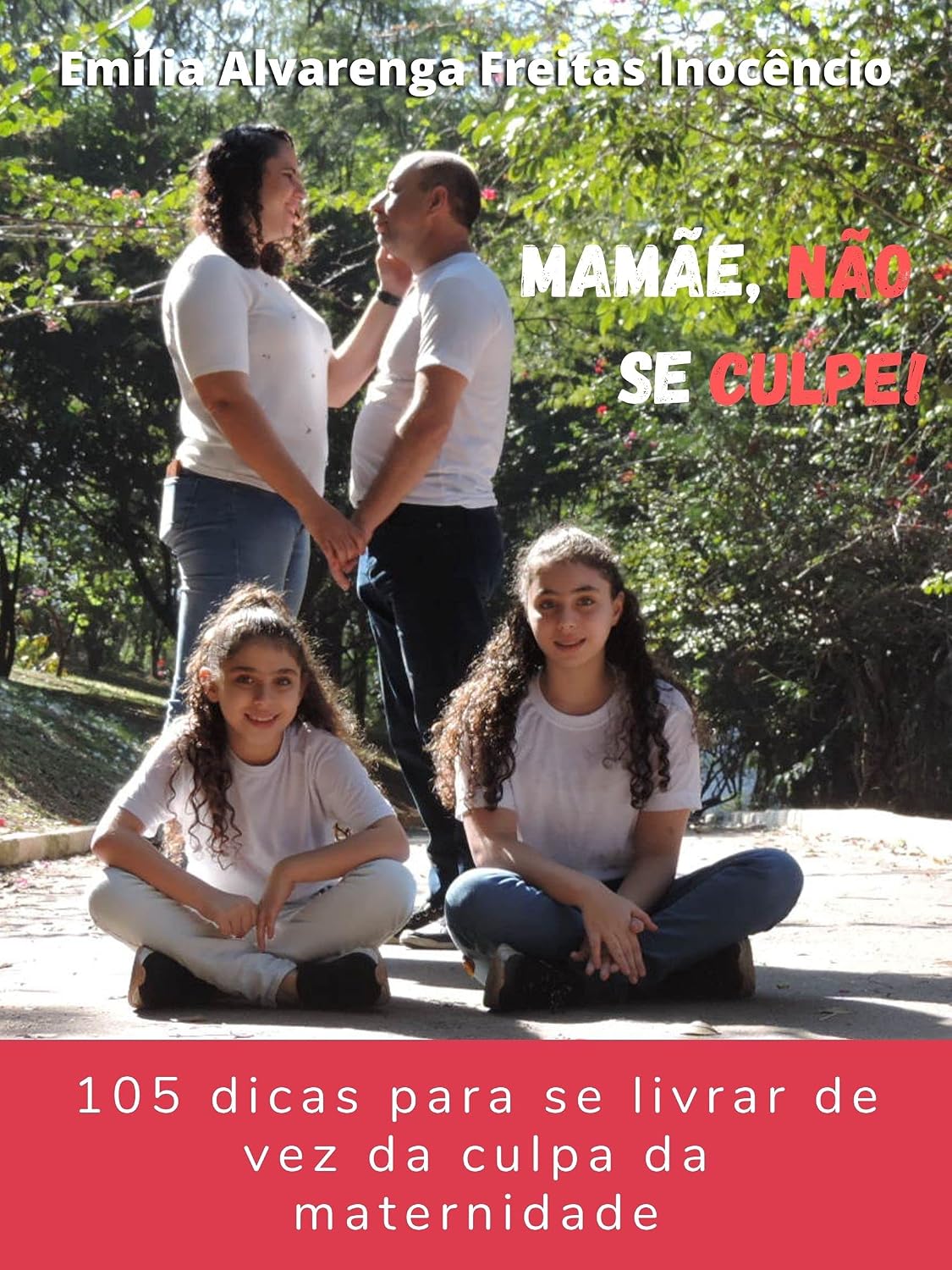 ler totalmente Mamãe não se culpe!: 105 dicas para se livrar de vez da culpa da maternidade