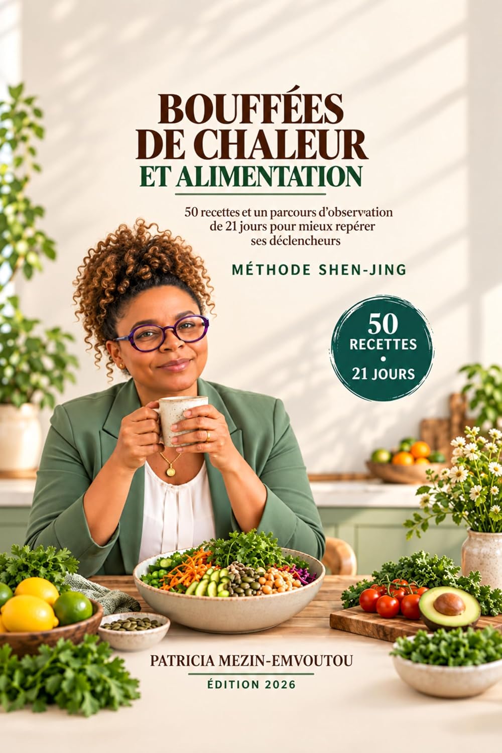 BOUFFÉES DE CHALEUR ET ALIMENTATION: 50 recettes et un parcours d’observation de 21 jours pour mieux repérer ses déclencheurs (French Edition) baixar o livro de graça