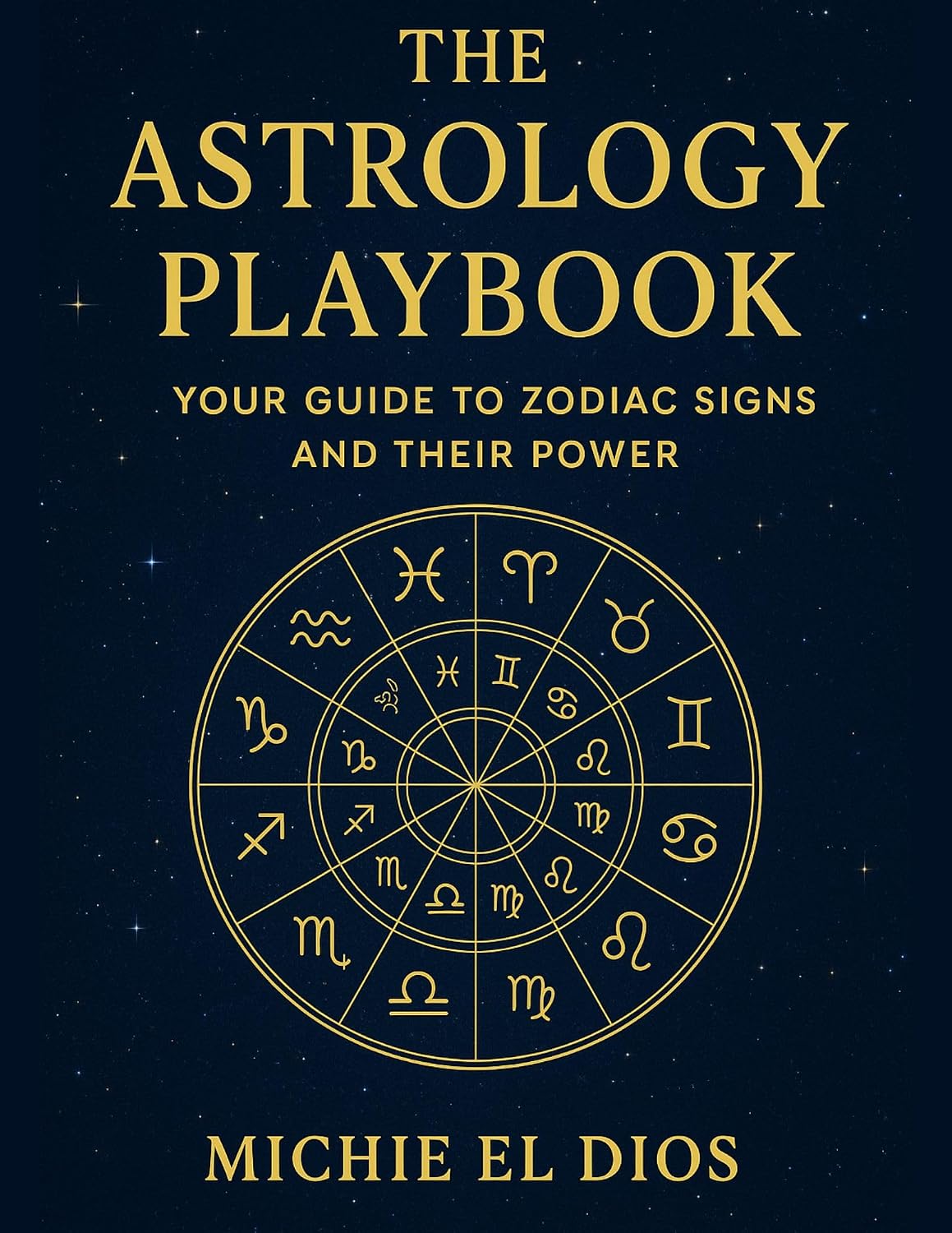 “The Astrology Playbook: Your Guide to Zodiac Signs and Their Power” (English Edition)