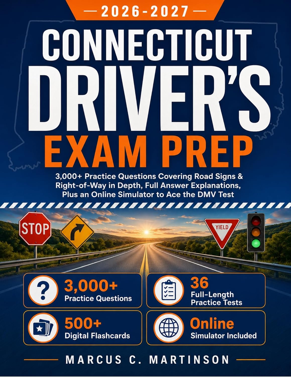 Connecticut Driver's Exam Prep 2026-2027: 3,000+ Practice Questions Covering Road Signs & Right-of-Way in Depth, Full Answer Explanations, Plus an Online... to Ace the Dmv Test (English Edition) baixar o livro de graça