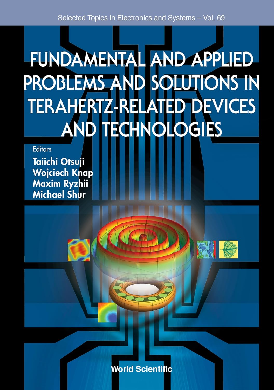 Fundamental and Applied Problems in Terahertz-related Devices and Technologies (Selected Topics in Electronics and Systems Book 69) (English Edition)
