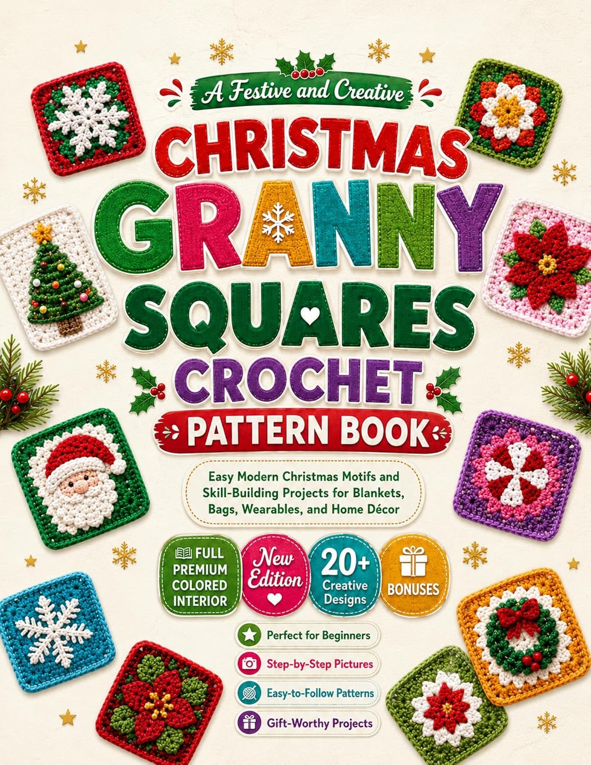 capítulo por capítulo baixar CHRISTMAS GRANNY SQUARES CROCHET PATTERN BOOK: Easy Modern Christmas Motifs and Skill-Building Projects for Blankets, Bags, Wearables, and Home Décor (English Edition)