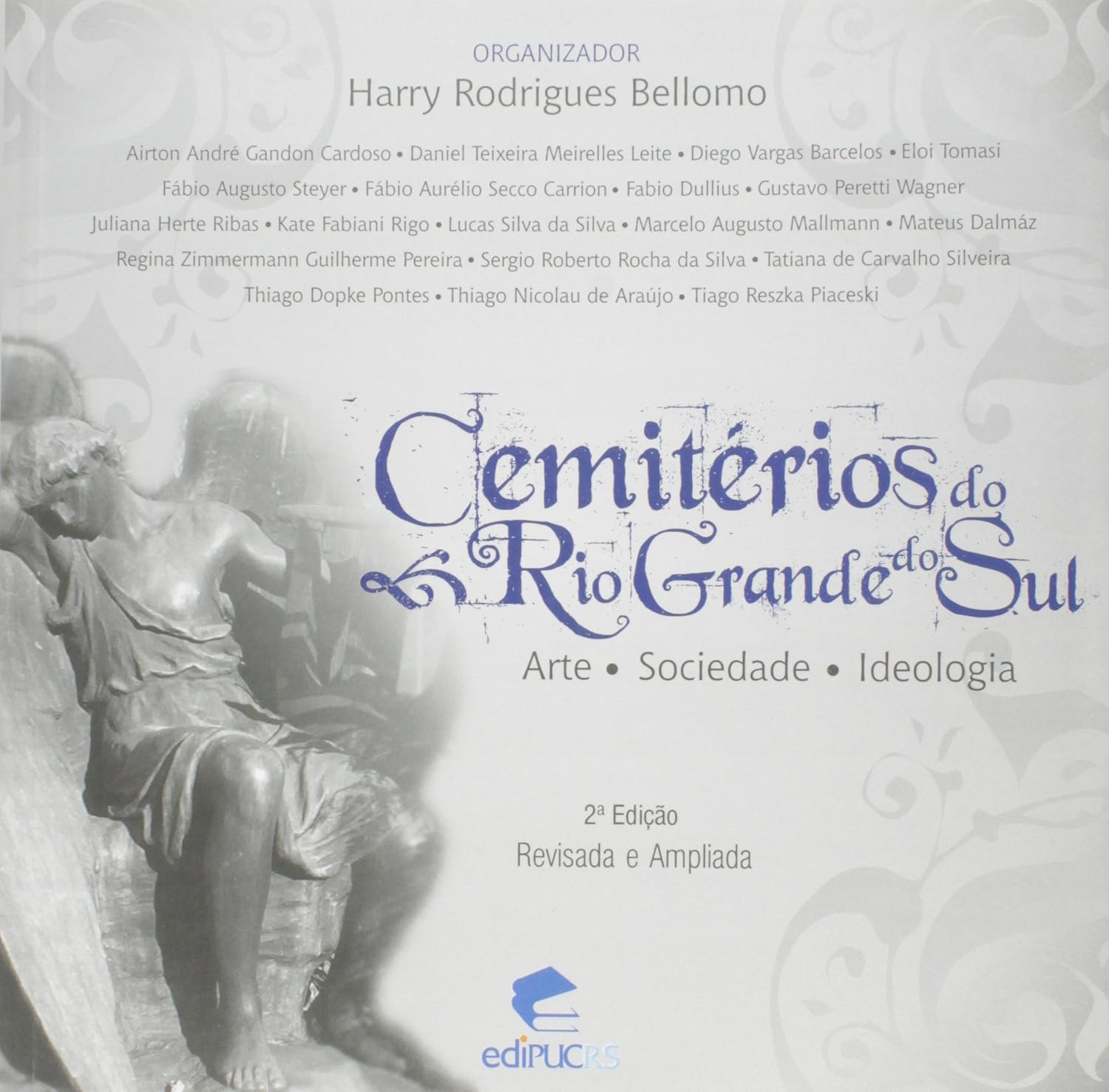 Cemitérios do Rio Grande do Sul. Arte. Sociedade. Ideologia baixar livro de graça