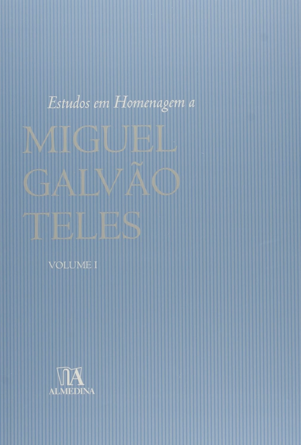 ler totalmente Estudos em Homenagem a Miguel Galvão Teles (Volume 1)