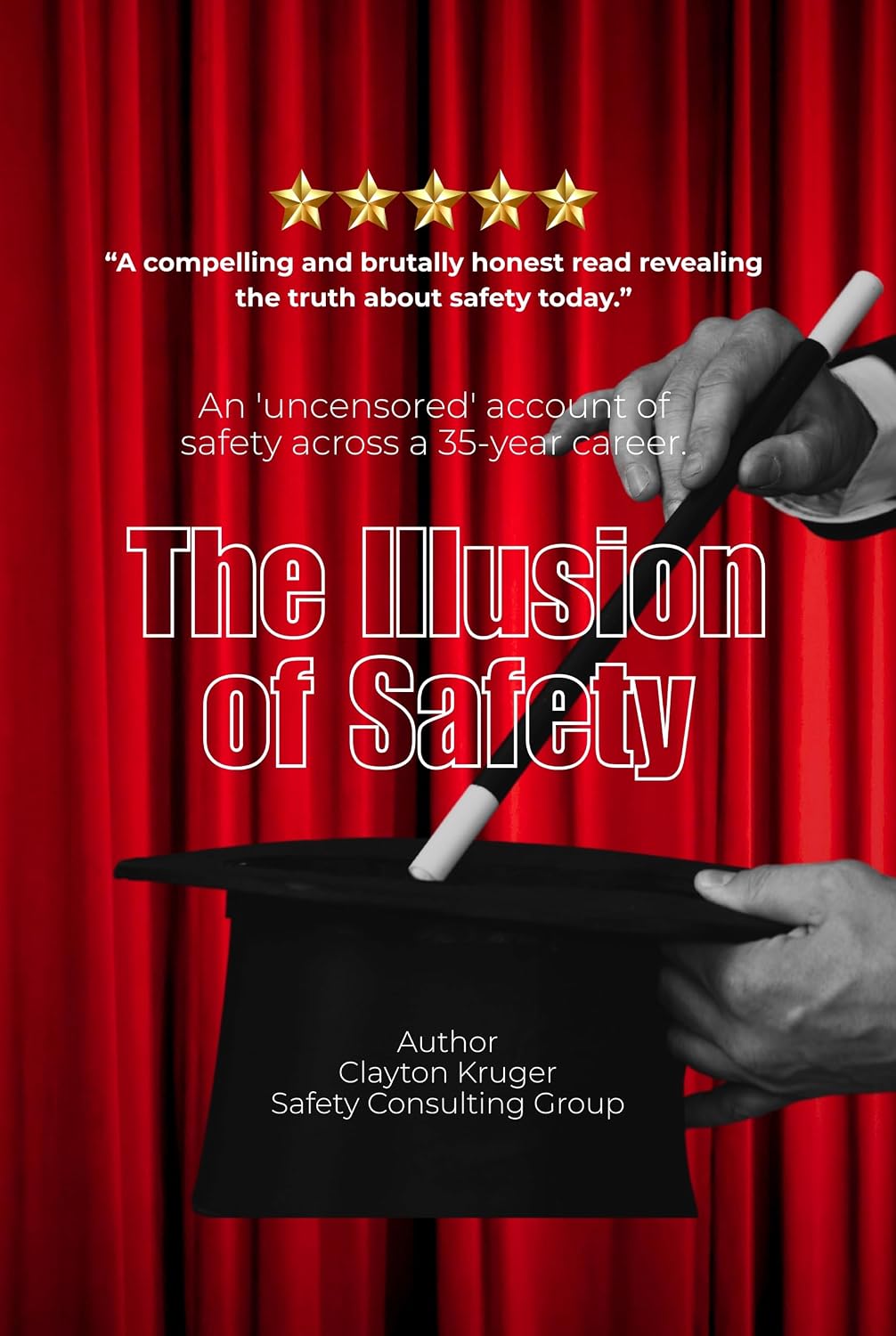 ler totalmente The Illusion of Safety: An 'uncensored' account of safety across a 35-year career. (English Edition)