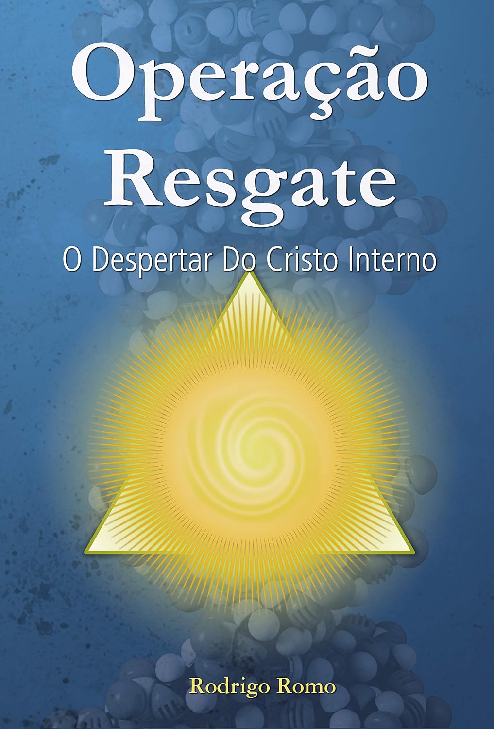 Operação Resgate: O Despertar Do Cristo Interno baixar livro de graça
