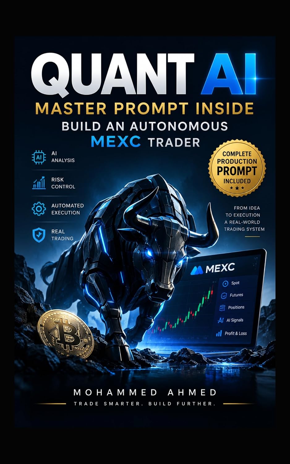 QUANT AI: MASTER PROMPT INSIDE BUILD AN AUTONOMOUS MEXC TRADER (AI Trading Systems Series Book 12) (English Edition) baixar livro de graça