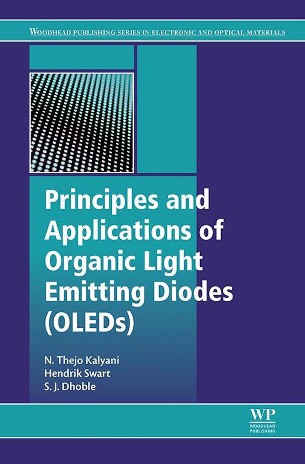 ler totalmente Principles and Applications of Organic Light Emitting Diodes (OLEDs) (Woodhead Publishing Series in Electronic and Optical Materials) (English Edition)