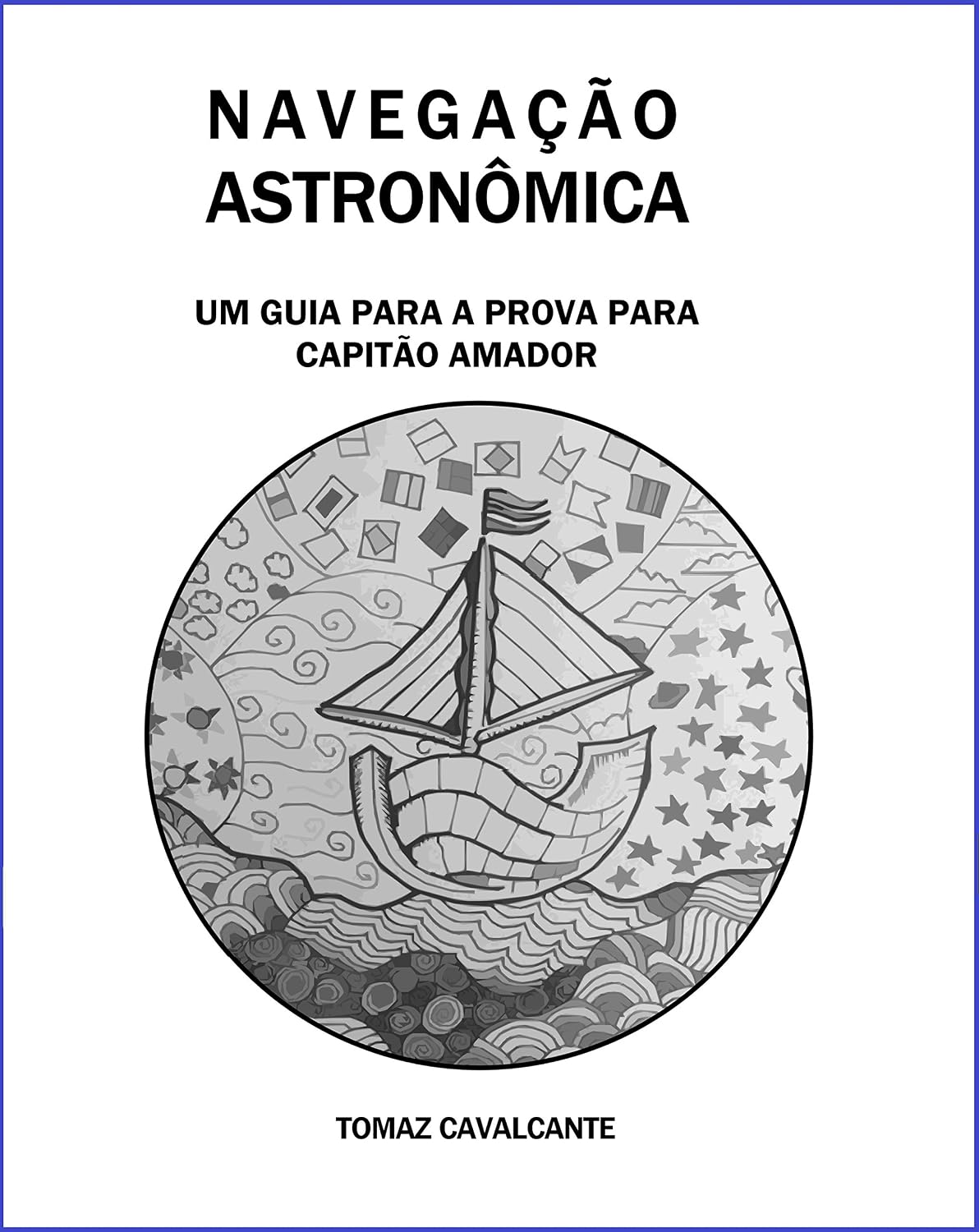 ler totalmente NAVEGAÇÃO ASTRONÔMICA: Um guia para a prova para Capitão Amador (VERSÃO KINDLE)