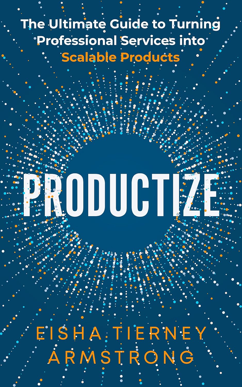 Productize: The Ultimate Guide to Turning Professional Services into Scalable Products (English Edition) baixar livro de graça